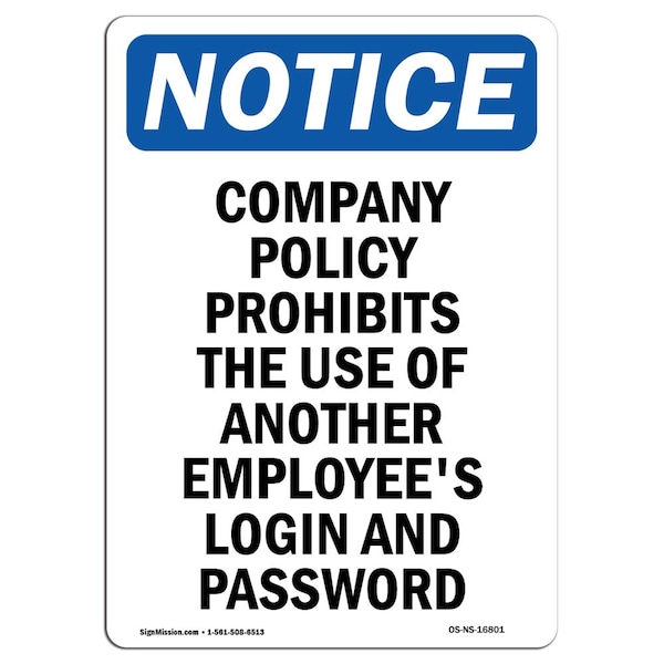 Safety Sign, OSHA Notice, 18" Height, NOTICE Using Another Employee Login Prohibited Sign, Portrait